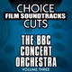 Choice Film Soundtracks Cuts Vol 3 BBC Concert Orchestra