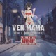 Ven Mamá Single