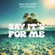Say It s For Me Single