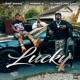 Lucky feat Bay Swag Single