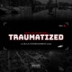 Traumatized feat Memphis Single