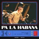 Pa la Habana Single