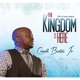The Kingdom Is Here Live