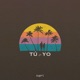 Tú y Yo Single