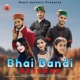 Bhai Bandi Returns Single