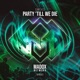 Party Till We Die Extended Mix Single