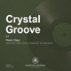Crystal Groove