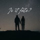 Is it Fate Single