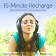 15 Minute Recharge Session Brainwave Entrainment EP
