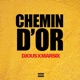 Chemin d or feat Marsix Single