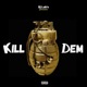 Kill Dem Single