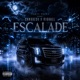 Escalade feat Candress Riguall Single