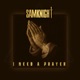 I Need A Prayer Single