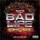BAD LIFE Single