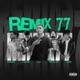 REMIX 77 feat 7Malva K3M4 ACHE EZE Single