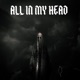 All IN MY HEAD Single