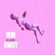 Run Away Single