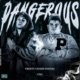 Dangerous Single feat CNG Single