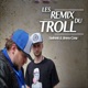 Les Remix du Troll