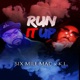 Run it up feat K L Single