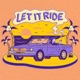 Let It Ride feat Shawn B Single