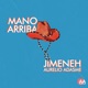 Mano Arriba Single