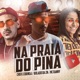 Praia do Pina feat Bolado da ZN Mc Danny Single