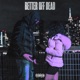Better Off Dead Single
