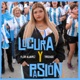 Locura Y Pasión Single
