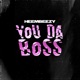 You Da Boss Single