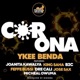 Corona feat Joanita Kawalya King Saha B2c Feffe Bussi Dre Cali Jose Sax Micheal Owuma Single