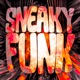 SNEAKY FUNK EP