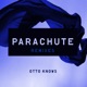 Parachute Remixes EP