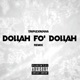 Dollah Fo Dollah Challenge Yo Gotti Remix Single