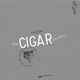 Cigar feat Lord Apex