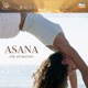 Asana The Awakening Moods of Yoga Series