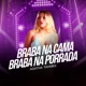 Braba na Cama Braba na Porrada Single