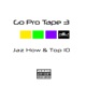 Go Pro 3 feat Top 10 Single