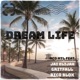 Dream Life feat JAI ELIJAH GRITFALL RICO BLOX Single