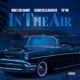 In the Air feat Ice Water Slaughter Tip Toe Single