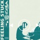 Feeling Stuck Single