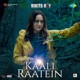 Kaali Raatein From Nikita Roy Single