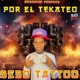 Por El Tekateo Single