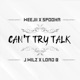 Can t Try Talk feat Spooka Weejii Load B Single