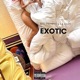 Exotic feat La Eazy Single