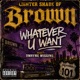 Whatever U Want feat Dwayne Wiggins Single