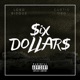 Six Dollars Single