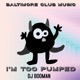 I m Too Pumped Single