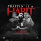 Trappin Is a Habit feat Swifty Blue Imafool Single