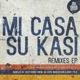 Su Kasi Remixes